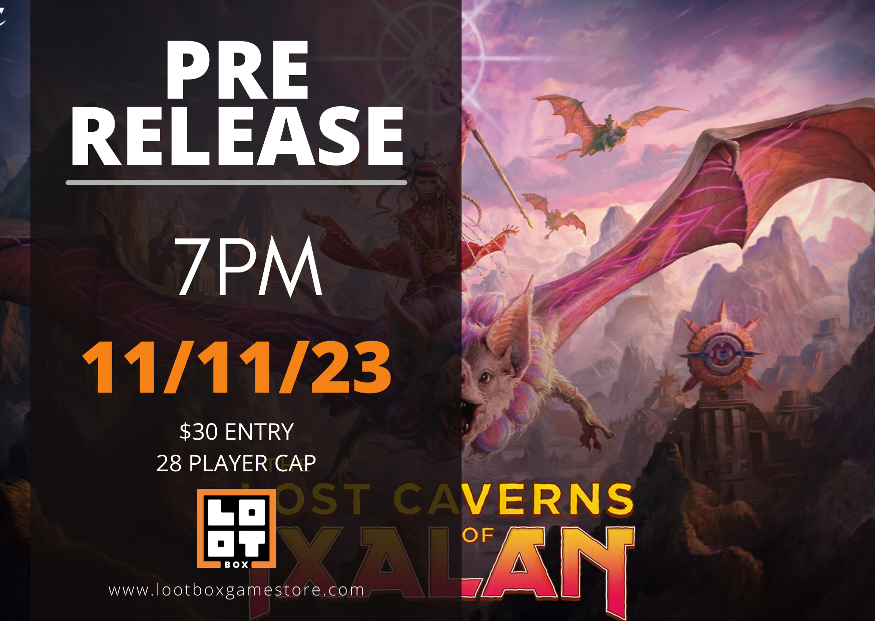 Lost Caverns of Ixalan Pre Release Saturday 7PM